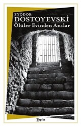 Ölüler Evinde Anılar - 1