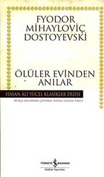 Ölüler Evinden Anılar - 1