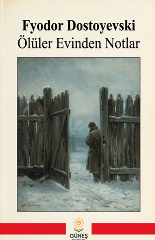 Ölüler Evinden Notlar - 1