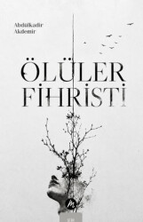 Ölüler Fihristi - Mahfel Yayıncılık