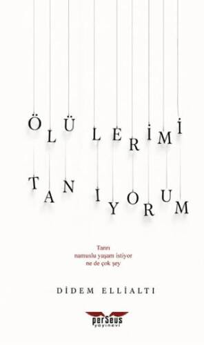 Ölülerimi Tanıyorum - 1