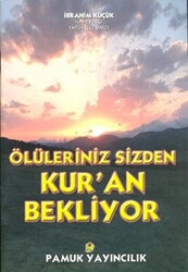 Ölüleriniz Sizden Kur’an Bekliyor Kıyamet-014 - 1