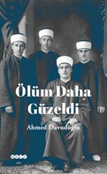 Ölüm Daha Güzeldi - 1