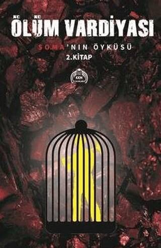 Ölüm Vardiyası-Soma`nın Öyküsü 2.Kitap - 1