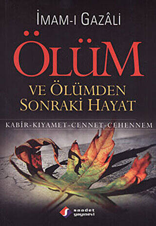 Ölüm ve Ölümden Sonraki Hayat - 1