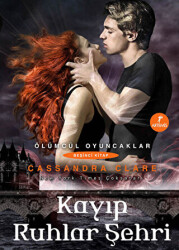 Ölümcül Oyuncaklar Beşinci Kitap: Kayıp Ruhlar Şehri - 1