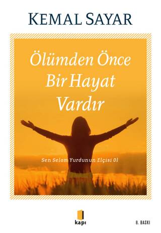 Ölümden Önce Bir Hayat Vardır - 1