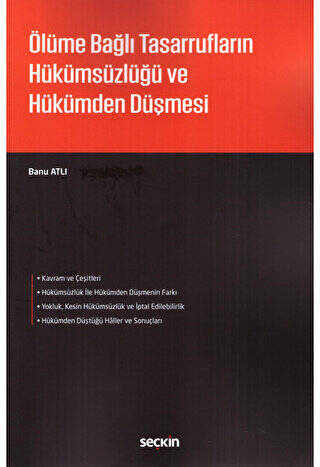 Ölüme Bağlı Tasarrufların Hükümsüzlüğü ve Hükümden Düşmesi - 1