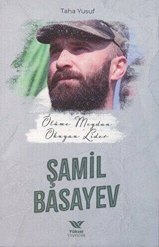 Ölüme Meydan Okuyan Lider Şamil Basayev - 1