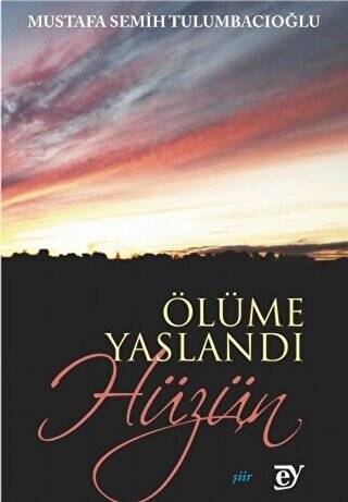 Ölüme Yaslandı Hüzün - 1