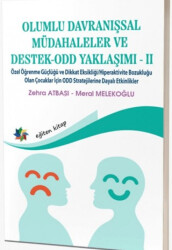 Olumlu Davranışsal Müdahaleler ve Destek - ODD Yaklaşımı - II - Eğiten Kitap