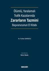 Ölümlü, Yaralamalı Trafik Kazalarında Zararların Tazmini - 1