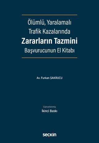 Ölümlü, Yaralamalı Trafik Kazalarında Zararların Tazmini - 1