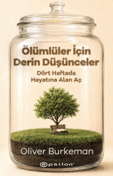 Ölümlüler için Derin Düşünceler - Epsilon Yayınevi