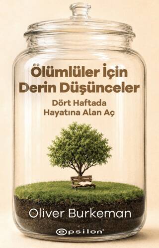 Ölümlüler için Derin Düşünceler - 1