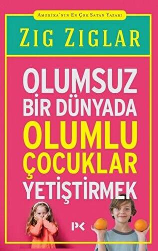 Olumsuz Bir Dünyada Olumlu Çocuklar Yetiştirmek - 1