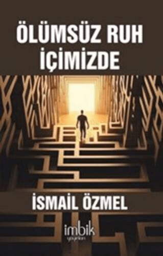 Ölümsüz Ruh İçimizde - 1