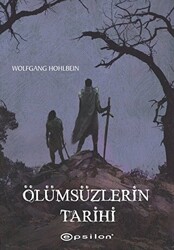 Ölümsüzlerin Tarihi - 1
