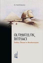 Ölümsüzlük İhtiyacı - 1