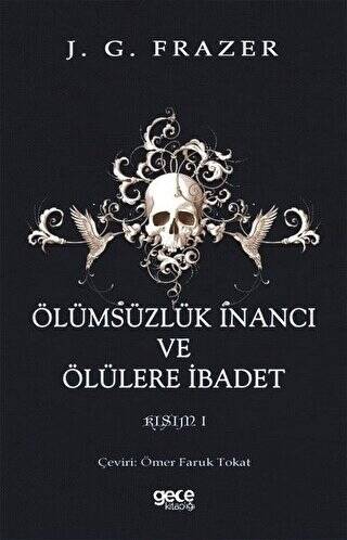 Ölümsüzlük İnancı ve Ölülere İbadet - 1