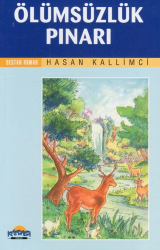 Ölümsüzlük Pınarı - Hikmet Neşriyat - Kafdağı Gençlik Kitapları