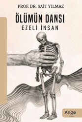 Ölümün Dansı Ezeli İnsan - Ange Yayınları