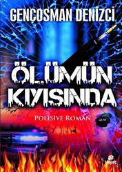 Ölümün Kıyısında - 1