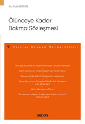 Ölünceye Kadar Bakma Sözleşmesi - 1