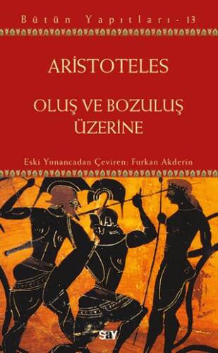 Oluş ve Bozuluş Üzerine - 1