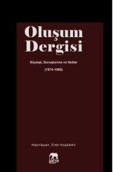 Oluşum Dergisi – Söyleşi Soruşturma ve Notlar - 1