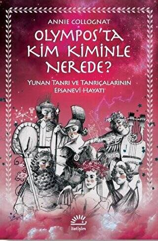 Olympos’ta Kim Kiminle Nerede? - 1
