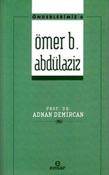 Ömer B. Abdülaziz - Ensar Neşriyat