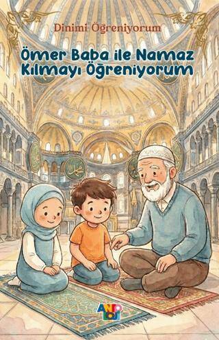 Ömer Baba İle Namaz Kılmayı Öğreniyorum - 1
