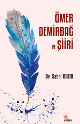 Ömer Demirbağ ve Şiiri - Kriter Yayınları