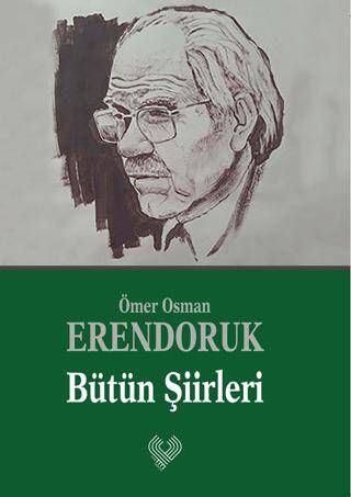 Ömer Osman Erendoruk Bütün Şiirleri - 1