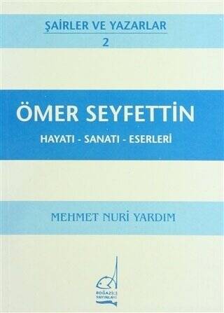 Ömer Seyfettin Hayatı - Sanatı - Eserleri - 1