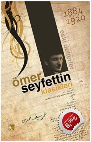 Ömer Seyfettin Klasikleri - Eski Defterler - 1