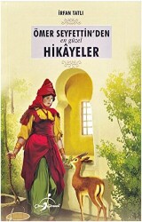 Ömer Seyfettin`den En Güzel Hikayeler - 1