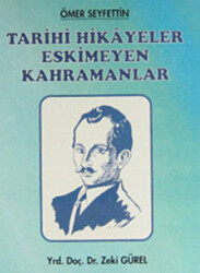 Ömer Seyfettin`in Tarihi Hikayeleri Üzerine Bir Araştırma - 1