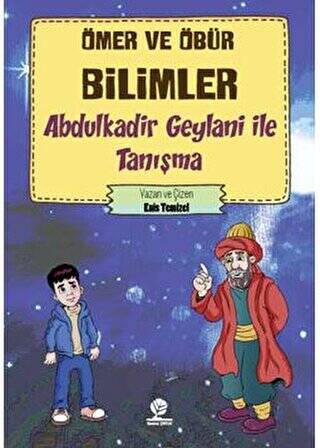 Ömer ve Öbür Bilimler - Abdulkadir Geylani İle Tanışma - 1