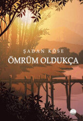 Ömrüm Oldukça - Odessa Yayınevi