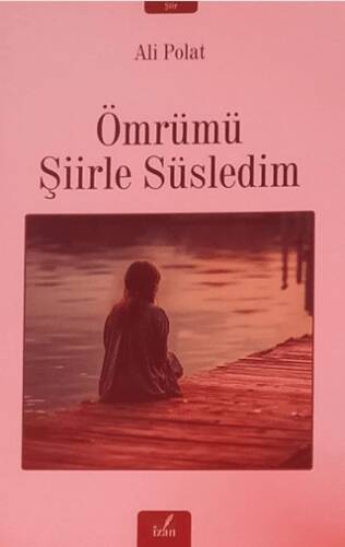 Ömrümü Şiirle Süsledim - 1