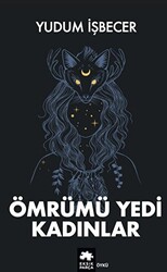 Ömrümü Yedi Kadınlar - 1