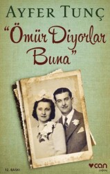 Ömür Diyorlar Buna - Can Yayınları