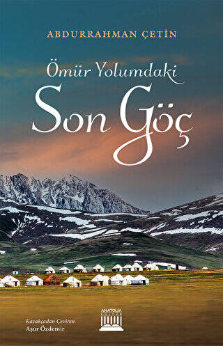 Ömür Yolumdaki Son Göç - 1