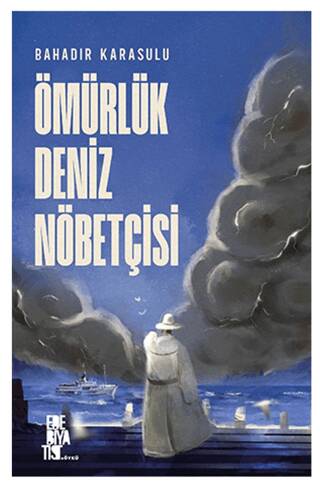 Ömürlük Deniz Nöbetçisi - 1