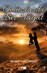 Omuzlarda Bir Hayat - Kalemşor Yayınları