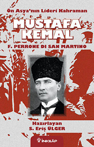 Ön Asya’nın Lideri Kahraman Mustafa Kemal - 1