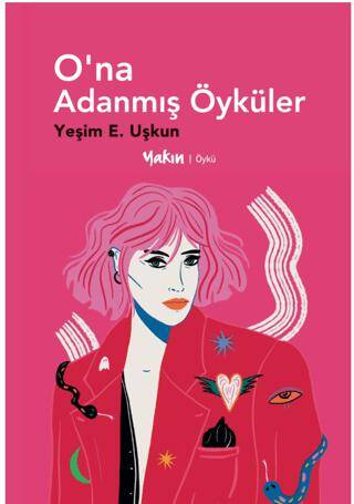 O’na Adanmış Öyküler - 1