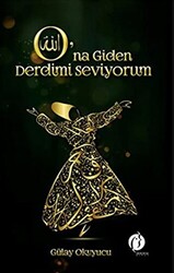 O’na Giden Derdimi Seviyorum - 1